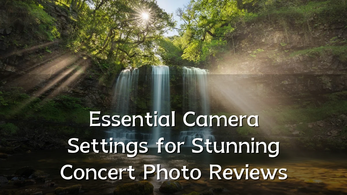 Essential Camera Settings for Stunning Concert Photo Reviews